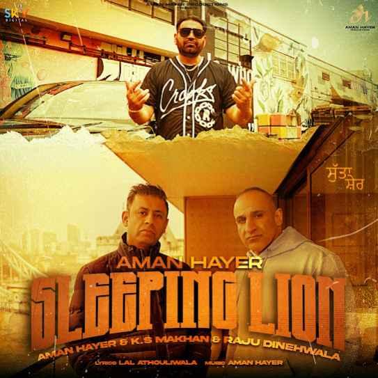 Sleeping Lion KS Makhan Raju Dinehwala Mp3 Song Download Djjohal